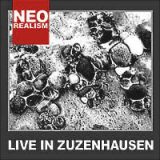 Neo Realism – Live in Zuzenhausen