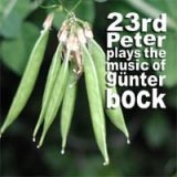 23rd Peter – Plays the Music of Günter Bock