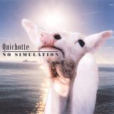Quichotte – No Simulation