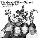 Töchter und Söhne Satans – Every little prayer goes to the devil