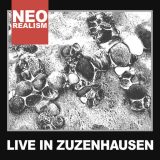 Neo Realism – Live in Zuzenhausen