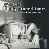 23rd Peter & Friends – Bloody Stoned Tunes