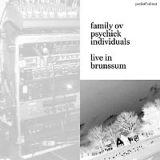 Family ov Psychick Individuals – Live in Brunssum